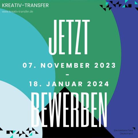 KREATIV-TRANSFER III - 2. Teil Ausschreibung 2023 KREATIV-TRANSFER III - 2. teil Ausschreibung 2023